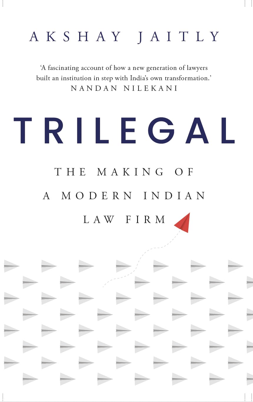 Trilegal: The Making of a Modern Indian Law Firm