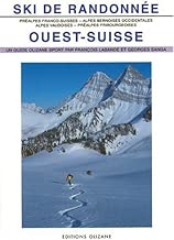 Download Ski de randonnée : Ouest Suisse ; 153 itinéraires de ski-alpinisme PDF