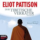 Der tibetische Verräter: Shan Tao Yun 6 - Eliot Pattison