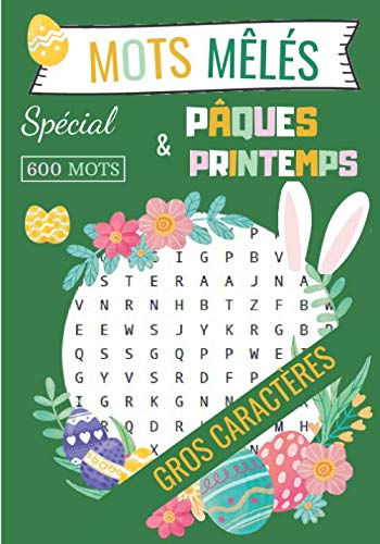 Télécharger Mots Mêlés Pâques & Printemps - Gros Caractères: Carnet de Mots Cachés | 17,78 x 25,4 - 40 gril Livre PDF Gratuit