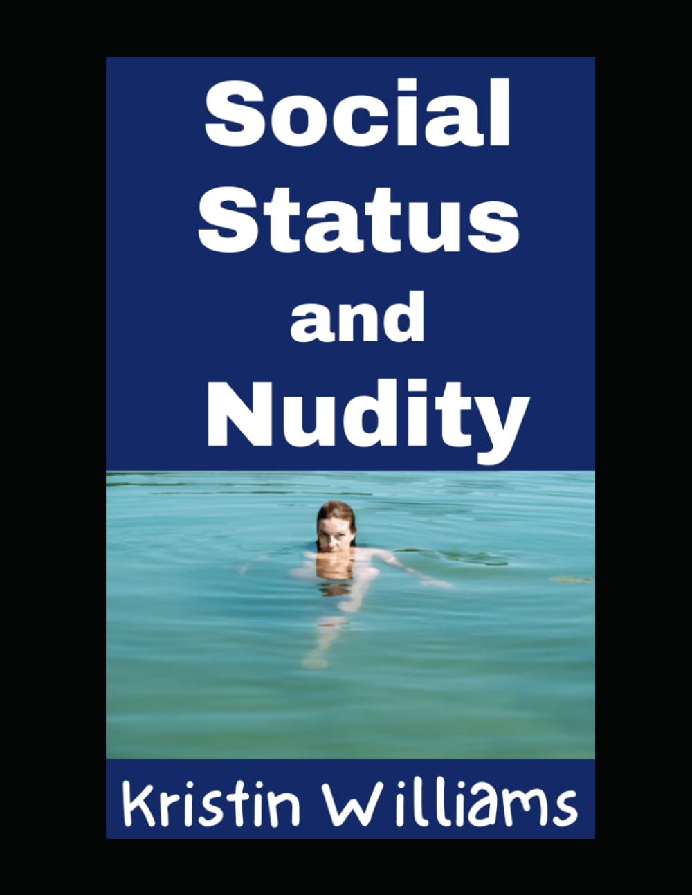 Social Status and Nudity: How Does The Nude Social Hierarchy Work? (Nudity, Spirituality, and Psychology)