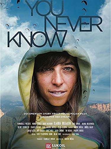 You Never Know, a Documentary