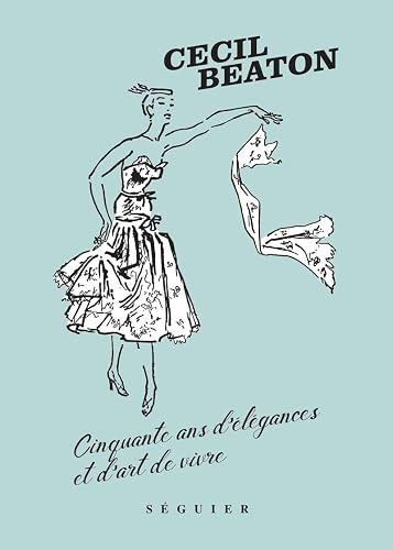 CECIL BEATON, CINQUANTE ANS D'ELEGANCES ET D'ART DE VIVRE
