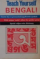 Teach Yourself Bengali: Concise key to pronunciation & phonetic symbols, with unique 'audio' effect for quicker grasp. Special subject-wise dictionary 0870526197 Book Cover