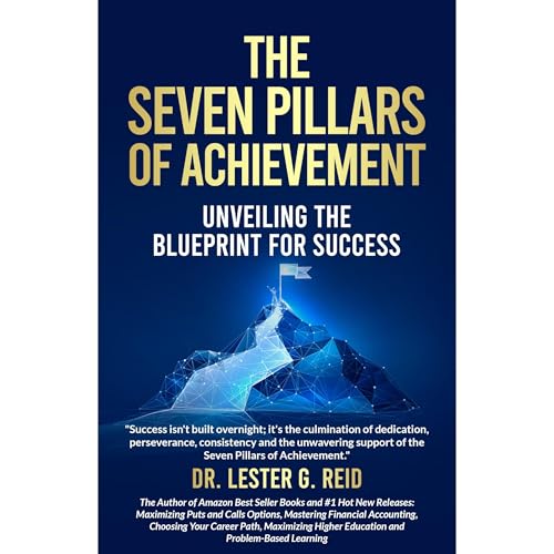 Enjoy THE SEVEN PILLARS OF ACHEIVEMENT from Dr. Lester Reid episode artwork