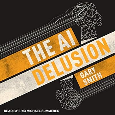 The AI Delusion