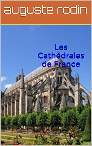 Télécharger les cathédrales de france Livre PDF Gratuit