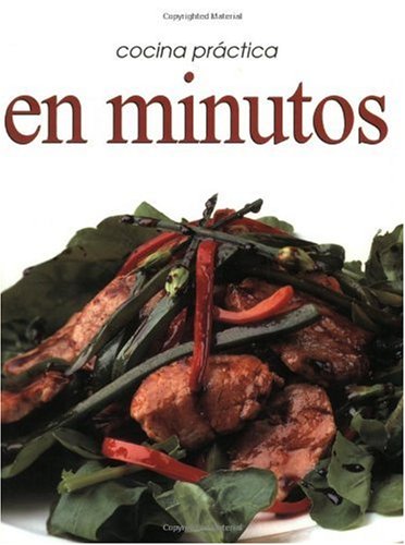 Cocina Practica En Minutos / Practical Cooking In Minutes