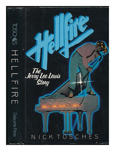 Hellfire : the Jerry Lee Lewis story / by Nick ... B0016K2SLC Book Cover