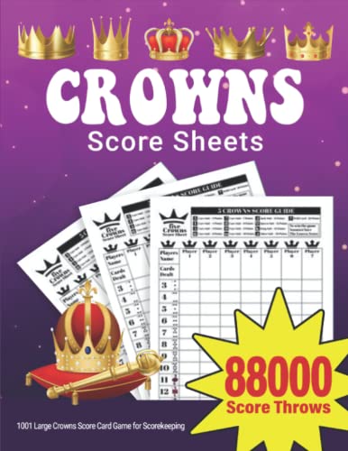 Crowns Score Sheets: 1001 Large Score Pads for Scorekeeping: Crowns Score Cards: Crowns Score Pads with Size 8.5 x 11 inches