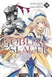 Goblin Slayer, Vol. 10 (light novel) (Goblin Slayer (light novel) (10))
