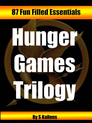 Hunger Games Trilogy: 87 Fun Filled Essentials