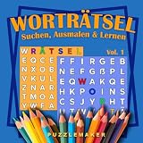 Worträtsel zum Suchen, Ausmalen & Lernen: Das farbenfrohe Worträtsel. Über 300 Wörter aus dem Grundwortschatz für Kinder von 6 bis 8 Jahren