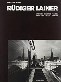 Hardcover Rüdiger Lainer: Urbanism, Buildings, Projects, 1984-1999 (German and English Edition) Book