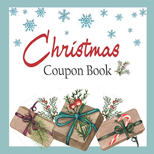 Christmas Coupon Book: 30 Full Color Gift Coupons / 3 Beautiful Christmas Themed Designs (10 each) / Great Gift Idea For Friends & Family (Coupon Gift Books Series)
