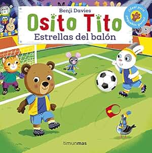 Osito Tito. Estrellas del balón