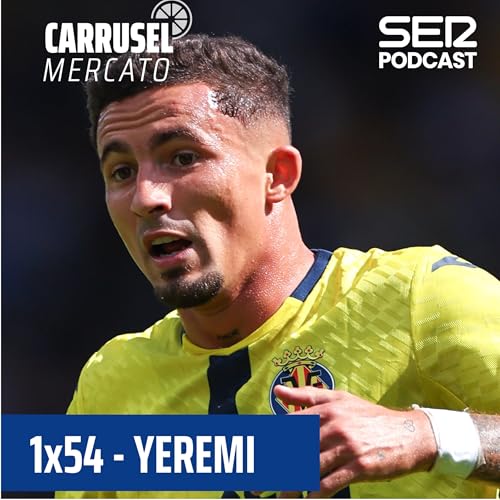 『Carrusel Mercato | Yéremy Pino al Crystal Palace #54』のカバーアート