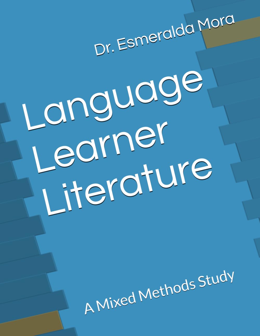 Language Learner Literature: A Mixed Methods Study