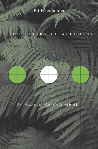 Expressions of Judgment: An Essay on Kant’s Aesthetics