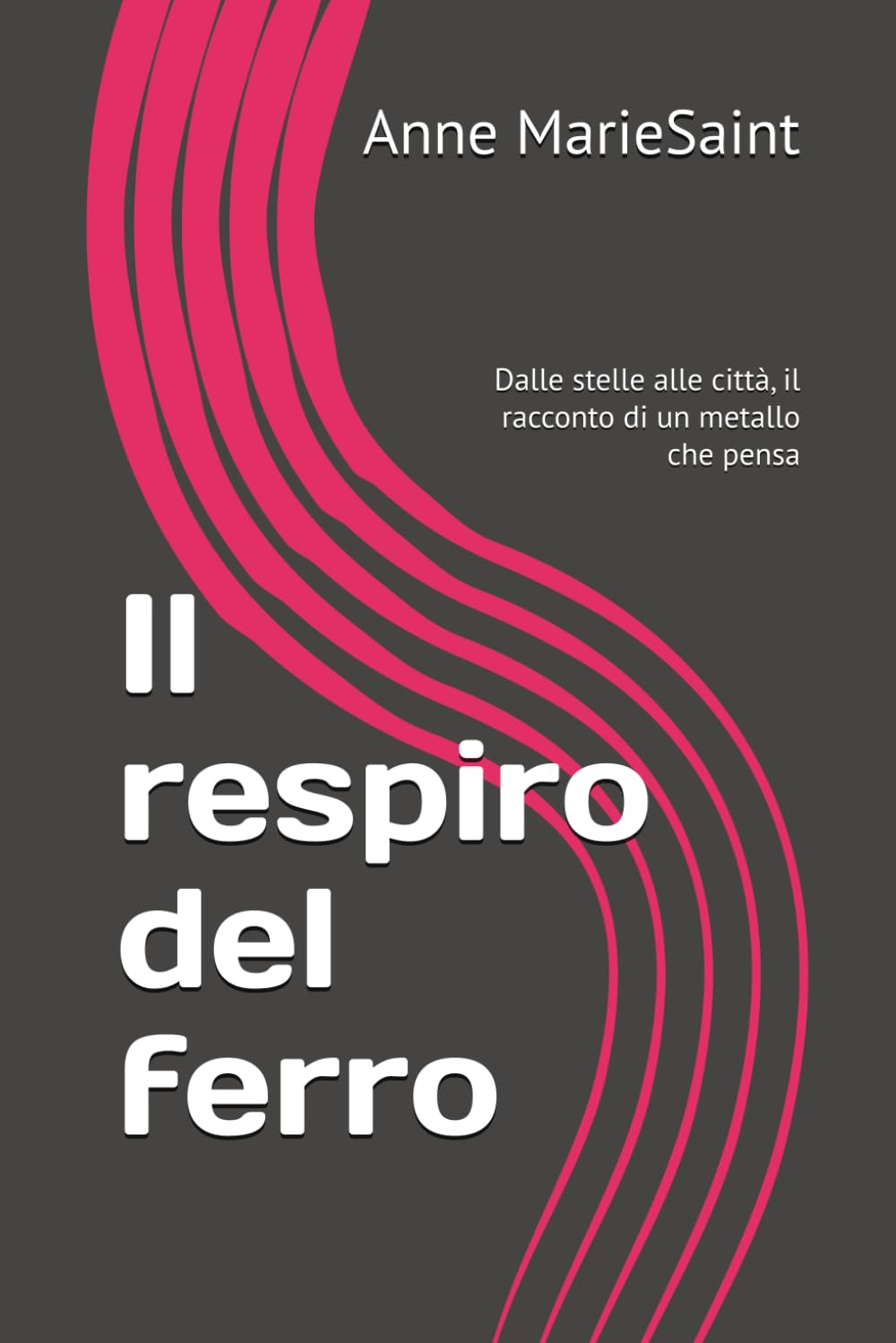 Il respiro del ferro: Dalle stelle alle città, il racconto di un metallo che pensa