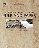 Biermann's Handbook of Pulp and Paper: Volume 2: Paper and Board Making