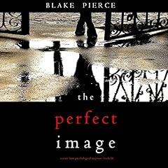 The Perfect Image Audiolivro Por Blake Pierce capa