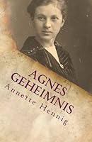 Agnes Geheimnis 1500286702 Book Cover