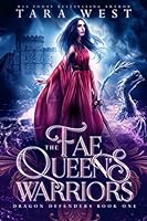 The Fae Queen's Warriors: A Reverse Harem Fantasy Romance B089J5HWYZ Book Cover