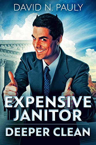 Expensive Janitor: Deeper Clean by [David N. Pauly]