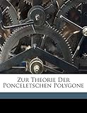 Zur Theorie Der Ponceletschen Polygone