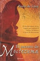El secreto de Moctezuma/ The secret of Moctezuma 9703704689 Book Cover