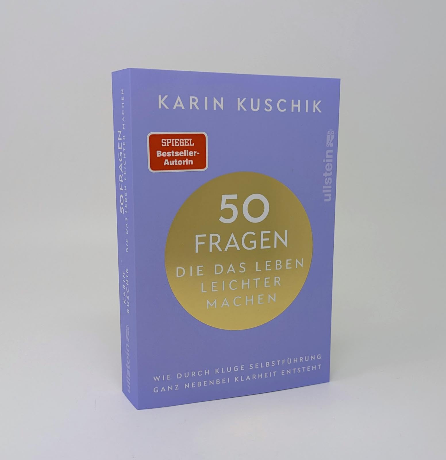 50 Fragen, die das Leben leichter machen: Wie durch kluge Selbstführung ganz nebenbei Klarheit entsteht | Das neue Buch nach dem #1 Bestseller "50 Sätze, die das Leben leichter machen"