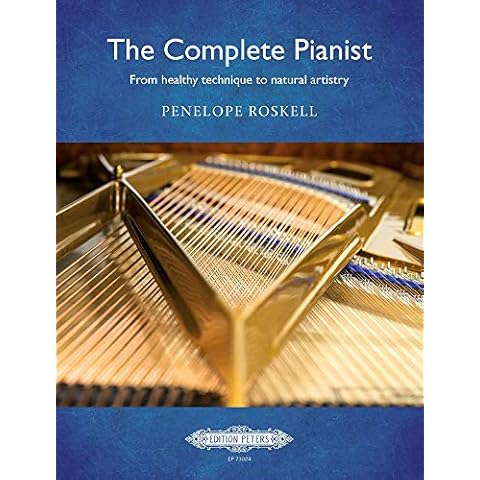 The Complete Pianist: from healthy technique to natural artistry: Buch, Lehrmaterial, Technik für Klavier Cover