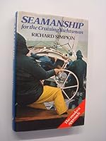 Seamanship for the cruising yachtsman 0091383005 Book Cover