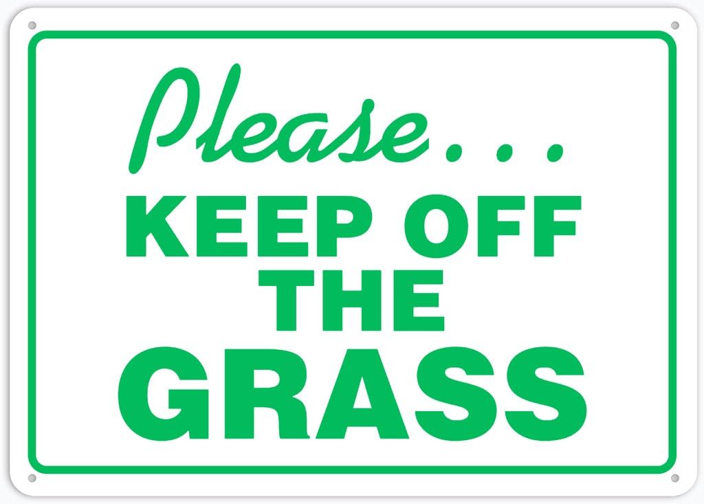 8"x12" Rust Free Aluminum Metal Sign - Please Keep Off The Grass - Weatherproof, Heavy Duty - For Home & Business