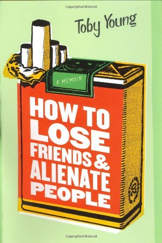 How to Lose Friends and Alienate People B000OLJKAG Book Cover