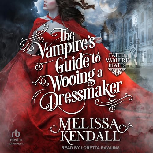 The Vampire&rsquo;s Guide to Wooing a Dressmaker cover art