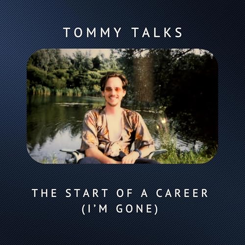 The Start Of A Career (I'm Gone)