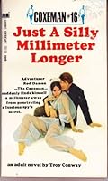 Just a Silly Millimeter Longer B000MZO58Q Book Cover