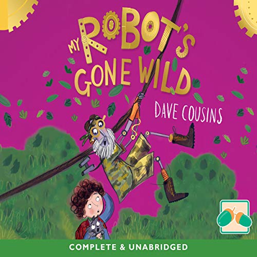 My Robot's Gone Wild by Dave Cousins episode artwork