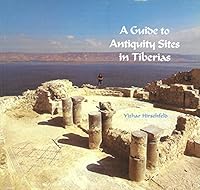 A Guide to antiquity sites in Tiberias 9654060116 Book Cover