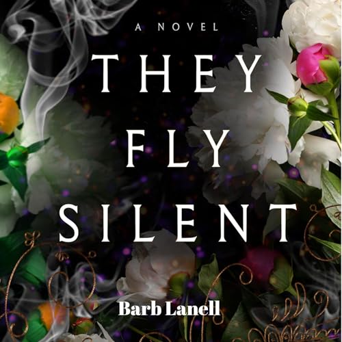 They Fly Silent by Barb Lanell episode artwork