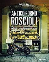 Antico Forno Roscioli: A Roman Gastronomical Experience 8809824474 Book Cover