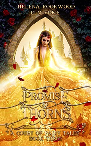 A Promise of Thorns: A Fae Beauty and the Beast Retelling (A Court of Fairy Tales Book 3)