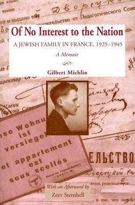 Buy Of No Interest To The Nation: A Jewish Family in France, 1925-1945 — BookShops.in