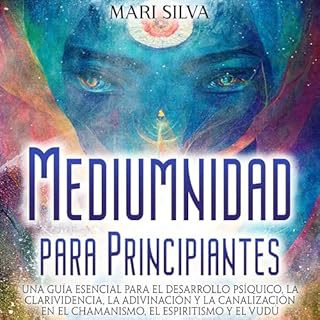 Mediumnidad para principiantes [Mediumship for Beginners] Audiolibro Por Mari Silva arte de portada