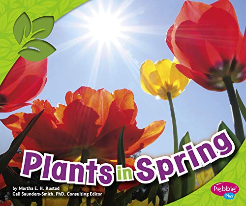 Plants in Spring (All about Spring)