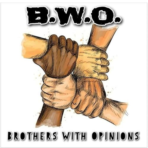 Couverture de Brothers with Opinions -B.W.O.