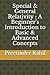 Special & General Relativity : A Beginner's Introduction to Basic & Advanced Concepts