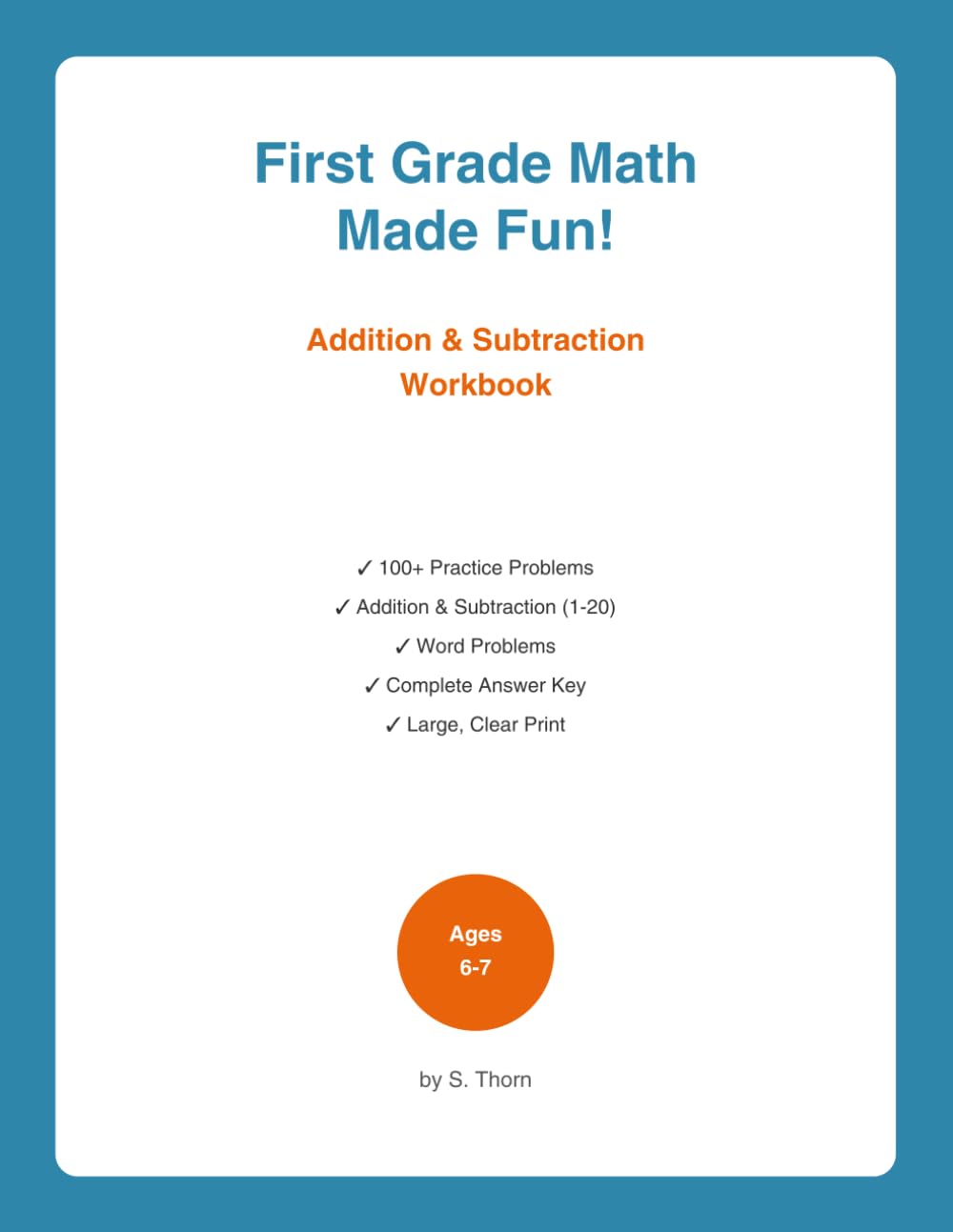 First Grade Math Made Fun!: Addition and Subtraction Workbook for Ages 6-7